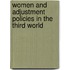 Women And Adjustment Policies In The Third World