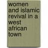 Women and Islamic Revival in a West African Town by Adeline Masquelier
