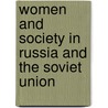 Women and Society in Russia and the Soviet Union door Linda Edmondson