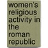 Women's Religious Activity In The Roman Republic