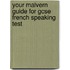 Your Malvern Guide For Gcse French Speaking Test