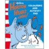 Horton Hears A Who  - Colouring And Activity Pad door Dr. Seuss
