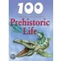 100 Things You Should Know About Prehistoric Life