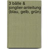 3 Bälle & Jonglier-Anleitung (blau, gelb, grün) door Stephan Ehlers