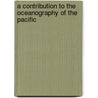 A Contribution to the Oceanography of the Pacific door James M. Flint