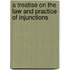 A Treatise On The Law And Practice Of Injunctions