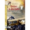 Absturz in den Anden - Die  Pioniere der Luftpost door Philippe Nessmann