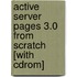 Active Server Pages 3.0 From Scratch [with Cdrom]