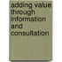 Adding Value Through Information and Consultation