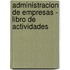 Administracion de Empresas - Libro de Actividades