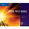 Adobe Premiere Pro 2.0 Revealed Projects Workbook by Rory A. Fisher