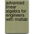 Advanced Linear Algebra For Engineers With Matlab