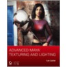 Advanced Maya Texturing And Lighting [with Cdrom] by Lee Lanier