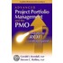 Advanced Project Portfolio Management And The Pmo