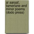 Al Aaraaf, Tamerlane And Minor Poems (Dodo Press)