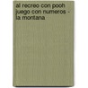 Al Recreo Con Pooh Juego Con Numeros - La Montana by Disney Studios