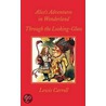 Alice In Wonderland And Through The Looking Glass door Lewis Carroll