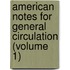 American Notes For General Circulation (Volume 1)