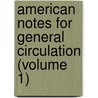 American Notes For General Circulation (Volume 1) door Charles Dickens
