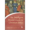 An Intelligent Person's Guide to Christian Ethics by Alban McCoy