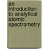 An Introduction to Analytical Atomic Spectrometry