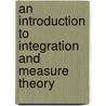 An Introduction to Integration and Measure Theory by Ole A. Nielsen
