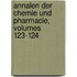 Annalen Der Chemie Und Pharmacie, Volumes 123-124