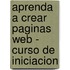 Aprenda a Crear Paginas Web - Curso de Iniciacion