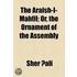 Araish-I-Mahfil; Or, The Ornament Of The Assembly