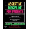 Assertive Discipline for Parents, Revised Edition door Lee Canter