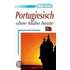 Assimil. Portugiesisch ohne Mühe heute. Lehrbuch