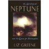 Astrological Neptune and the Quest for Redemption door Liz Greene