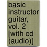 Basic Instructor Guitar, Vol. 2 [with Cd (audio)] door Jerry Snyder