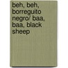 Beh, beh, borreguito negro/ Baa, Baa, Black Sheep door Jodene Smith