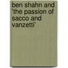 Ben Shahn and 'The Passion of Sacco and Vanzetti' door Ben Shahn
