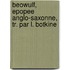 Beowulf, Epopee Anglo-Saxonne, Tr. Par L. Botkine
