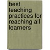 Best Teaching Practices for Reaching All Learners door Randi Stone