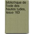 Bibliothque de L'Cole Des Hautes Tudes, Issue 163