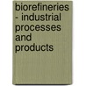 Biorefineries - Industrial Processes And Products door Birgit Kamm