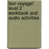 Bon Voyage! Level 2 Workbook and Audio Activities door Glencoe McGraw-Hill
