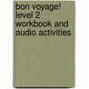 Bon Voyage! Level 2 Workbook and Audio Activities by Glencoe McGraw-Hill