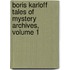 Boris Karloff Tales of Mystery Archives, Volume 1