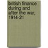 British Finance During And After The War, 1914-21