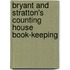 Bryant And Stratton's Counting House Book-Keeping