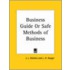 Business Guide Or Safe Methods Of Business (1921)