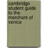 Cambridge Student Guide To The Merchant Of Venice