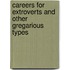 Careers For Extroverts And Other Gregarious Types