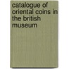 Catalogue Of Oriental Coins In The British Museum door Stanley Lane-Poole