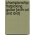 Championship Flatpicking Guitar [with Cd And Dvd]