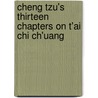 Cheng Tzu's Thirteen Chapters On T'Ai Chi Ch'Uang by Cheng Man-Cheng